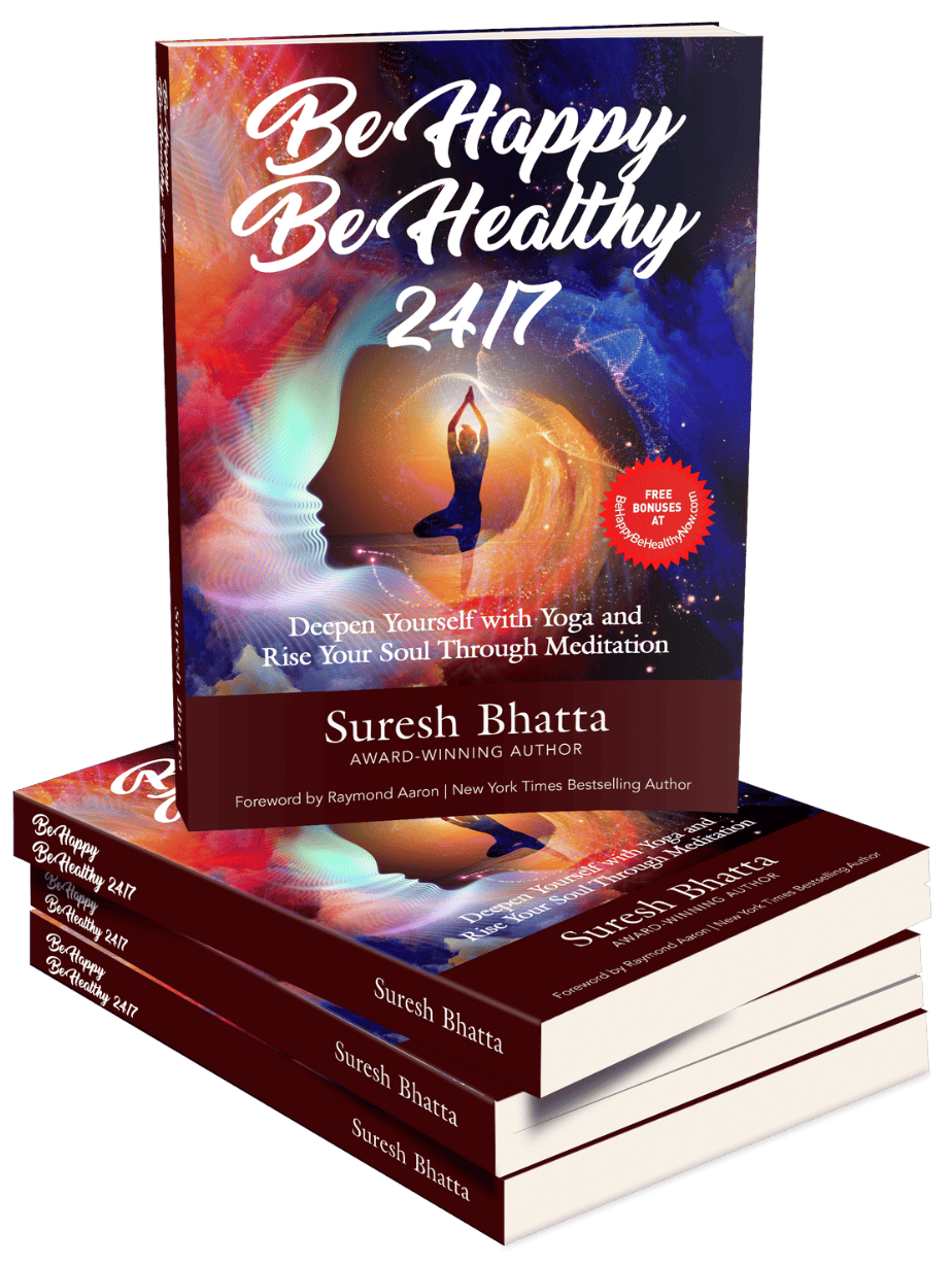 Cover of the book Be Happy Be Healthy 24/7 by Suresh Bhatta